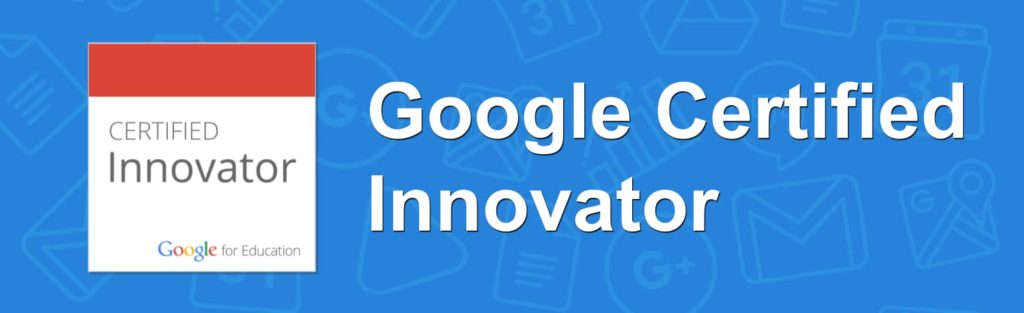 Google Certified Innovator