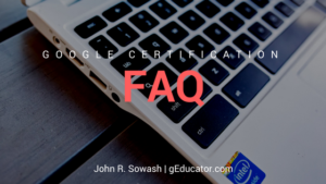 Google Certification FAQ